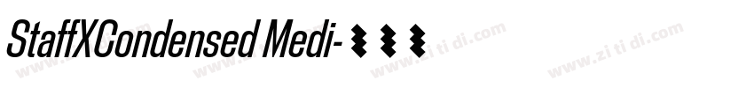StaffXCondensed Medi字体转换 StaffXCondensed Medi字体转换